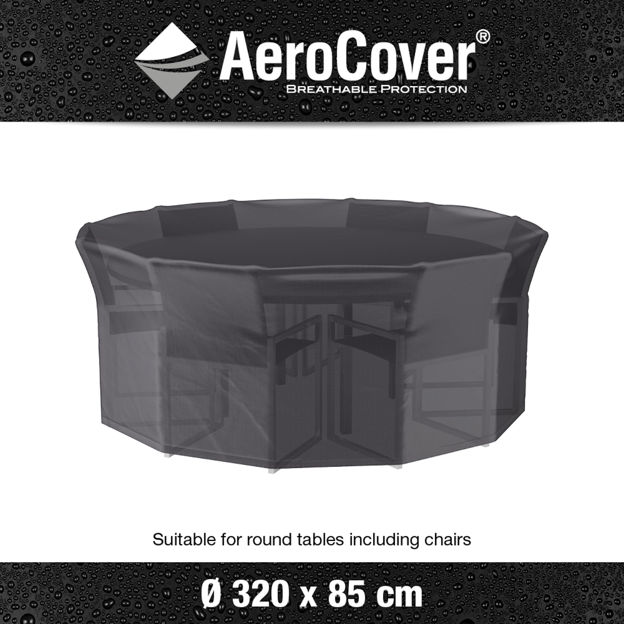 The AeroCover - Garden Set Round Cover, measuring 320 cm in diameter and 85 cm in height, offers UV protection and water resistance with breathable material for safeguarding your round tables and chairs.