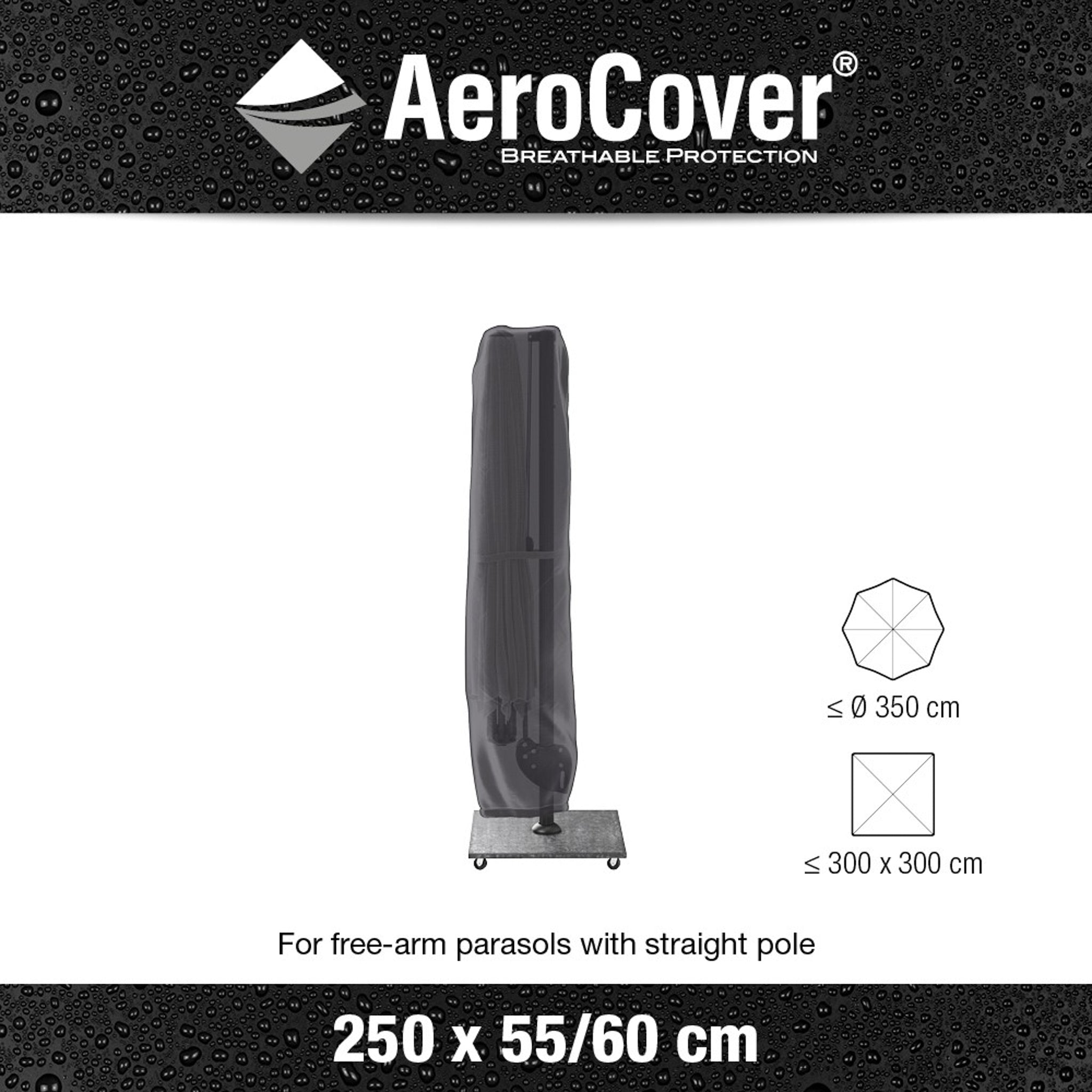 The AeroCover - Free Arm Parasol Cover 250 x 55/60 is designed for free-arm parasols with a straight pole, accommodating dimensions of up to 350 cm Ø and 300 x 300 cm. This water-resistant protective cover ensures lasting durability and keeps your parasol in perfect condition.